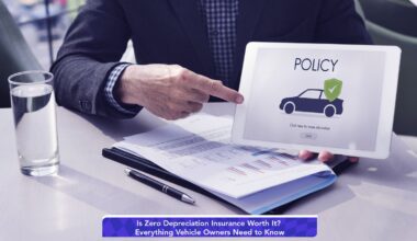 Is Zero Depreciation Insurance Worth It? Everything Vehicle Owners Need to Know