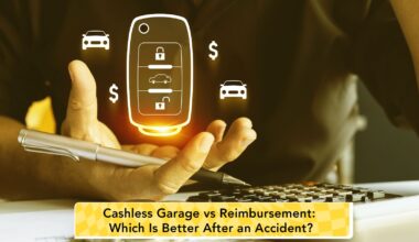 Cashless Garage vs Reimbursement: Which Is Better After an Accident?
