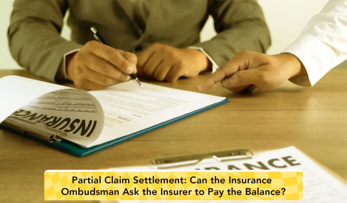 Partial Claim Settlement: Can the Insurance Ombudsman Ask the Insurer to Pay the Balance?