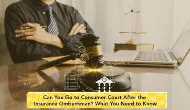 Can You Go to Consumer Court After the Insurance Ombudsman? What You Need to Know