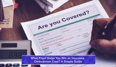 What Proof Helps You Win an Insurance Ombudsman Case? A Simple Guide